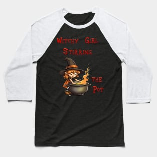 Witchy Girl  Stirring The Pot Baseball T-Shirt